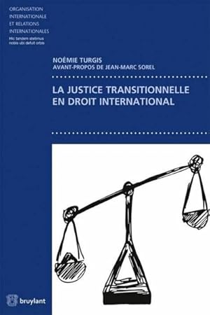 Seller image for la justice transitionnelle en droit international for sale by Chapitre.com : livres et presse ancienne