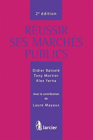 réussir ses marches publics (2e édition)