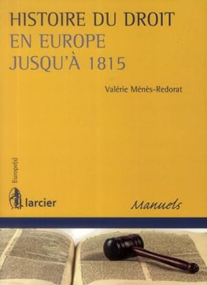 Seller image for histoire du droit en Europe jusqu' 1815 for sale by Chapitre.com : livres et presse ancienne