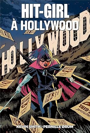 Imagen del vendedor de Hit-Girl t.4 : Hit-Girl  Hollywood a la venta por Chapitre.com : livres et presse ancienne