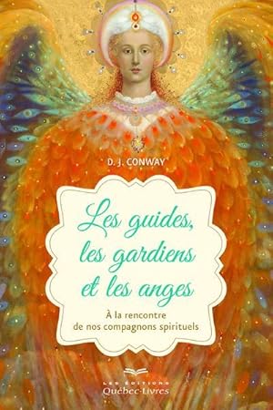 Image du vendeur pour les guides, les gardiens et les anges mis en vente par Chapitre.com : livres et presse ancienne