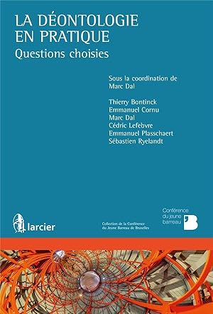 la déontologie en pratique ; questions choisies