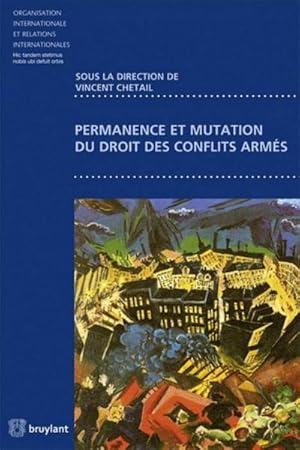 Seller image for permanence et mutations du droit des conflits arms for sale by Chapitre.com : livres et presse ancienne