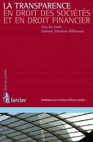 Seller image for La transparence en droit des socits et en droit financier for sale by Chapitre.com : livres et presse ancienne