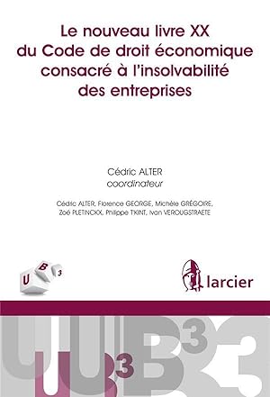 Immagine del venditore per le nouveau livre XX du code de droit conomique consacr  l'insolvabilit des entreprises venduto da Chapitre.com : livres et presse ancienne