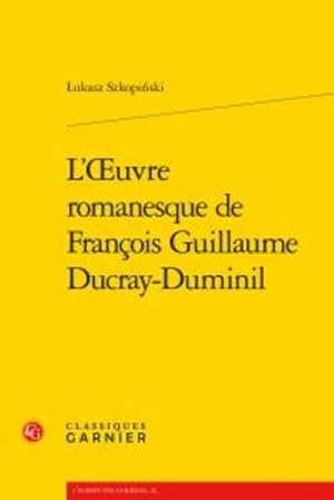 l'oeuvre romanesque de François Guillaume Ducray-Duminil