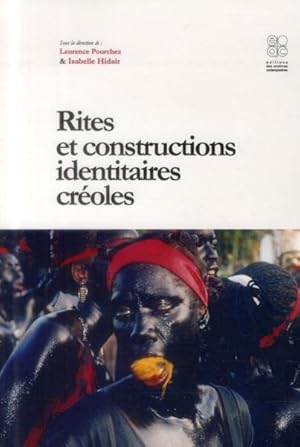 Bild des Verkufers fr rites et constructions identitaires creoles zum Verkauf von Chapitre.com : livres et presse ancienne
