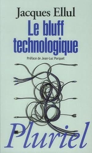 le bluff technologique