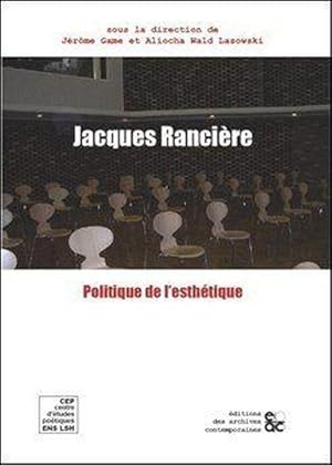 Imagen del vendedor de Jacques Rancire et la politique de l'esthtique a la venta por Chapitre.com : livres et presse ancienne