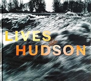 Seller image for Lives of the Hudson for sale by LEFT COAST BOOKS