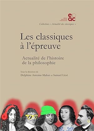 les classiques à l'épreuve ; actualité de l'histoire de la philosophie