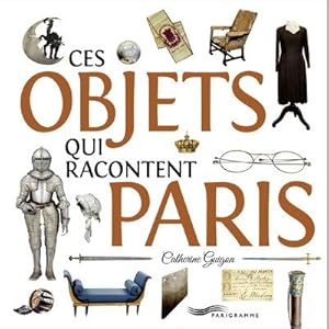 ces objets qui racontent Paris