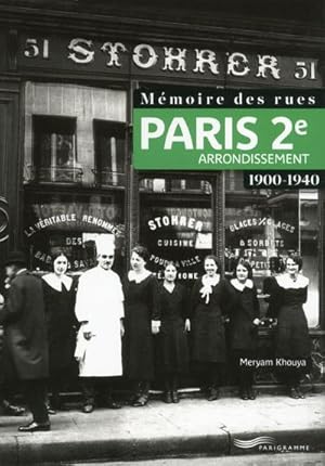 mémoire des rues ; Paris 2e arrondissement ; 1900-1940