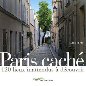 Seller image for Paris cach for sale by Chapitre.com : livres et presse ancienne
