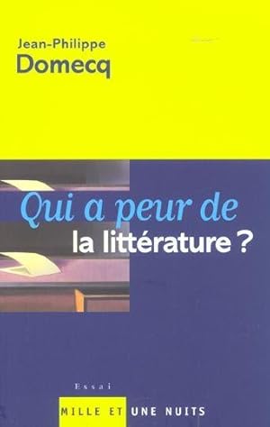 Image du vendeur pour Qui a peur de la littrature ? mis en vente par Chapitre.com : livres et presse ancienne