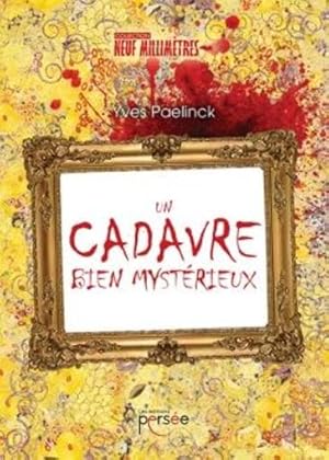 Imagen del vendedor de un cadavre bien mystrieux a la venta por Chapitre.com : livres et presse ancienne