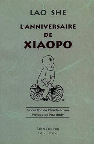 Image du vendeur pour L'anniversaire de Xiaopo mis en vente par Chapitre.com : livres et presse ancienne