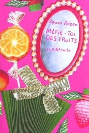 Image du vendeur pour Mfie-toi des fruits mis en vente par Chapitre.com : livres et presse ancienne