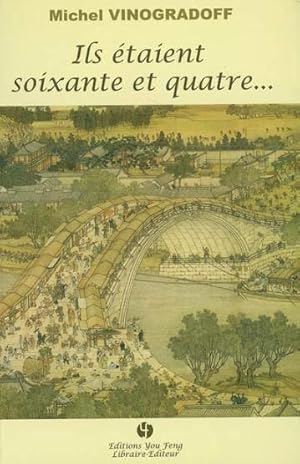 Ils étaient soixante et quatre