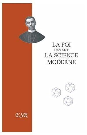 la foi devant la science moderne