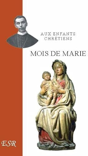 aux enfants chretiens, mois de Marie