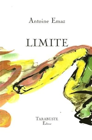 Seller image for limite for sale by Chapitre.com : livres et presse ancienne