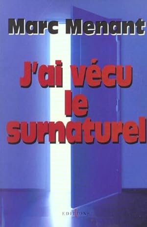 Seller image for J'ai vcu le surnaturel for sale by Chapitre.com : livres et presse ancienne