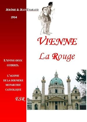 Image du vendeur pour Vienne la rouge mis en vente par Chapitre.com : livres et presse ancienne