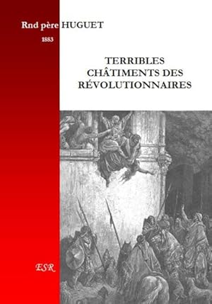 terribles châtiments des révolutionnaires