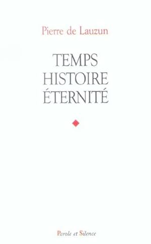 Seller image for Temps, histoire, ternit for sale by Chapitre.com : livres et presse ancienne