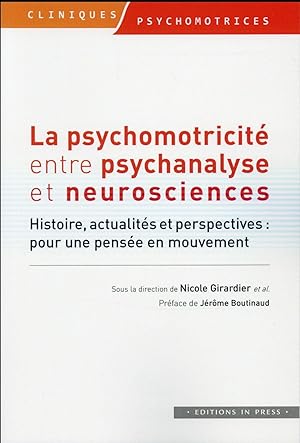 la psychomotricité entre psychanalyse et neuroscience