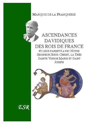 Image du vendeur pour ascendances davidiques des rois de France mis en vente par Chapitre.com : livres et presse ancienne