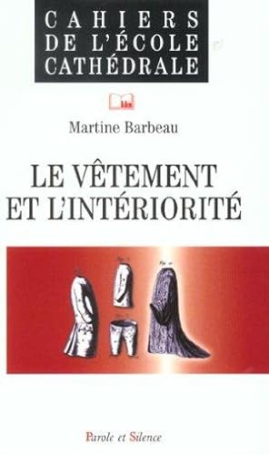 Image du vendeur pour Le vtement et l'intriorit mis en vente par Chapitre.com : livres et presse ancienne