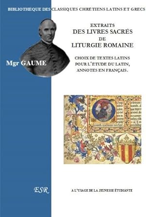 extraits des livres sacrés de liturgie romaine ; choix de textes latins pour l'étude du latin, an...