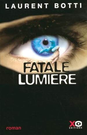Immagine del venditore per Fatale lumire venduto da Chapitre.com : livres et presse ancienne