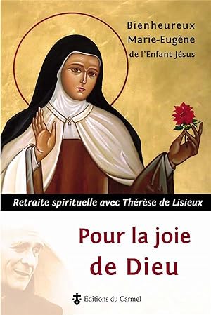 Immagine del venditore per pour la joie de dieu - retraite spirituelle avec therese de lisieux venduto da Chapitre.com : livres et presse ancienne