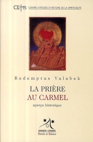 Image du vendeur pour La prire au Carmel mis en vente par Chapitre.com : livres et presse ancienne