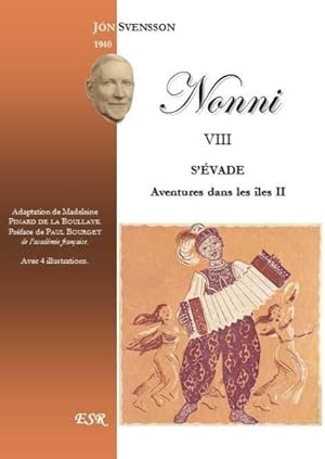 Nonni t.8 ; aventures dans les îles t.2 ; Nonni s'évade