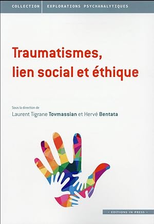 Bild des Verkufers fr traumatismes, lien social et thique zum Verkauf von Chapitre.com : livres et presse ancienne