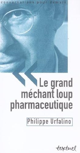 Le grand méchant loup pharmaceutique