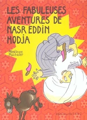 Image du vendeur pour Les fabuleuses aventures de Nasr Eddin Hodja mis en vente par Chapitre.com : livres et presse ancienne