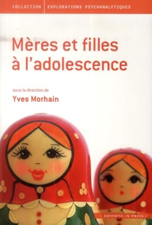 Bild des Verkufers fr mres et filles  l'adolescence zum Verkauf von Chapitre.com : livres et presse ancienne