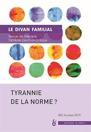 Revue Le divan familial n.43 : tyrannie de la norme ? (édition 2019)