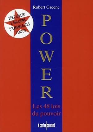Power, les 48 lois du pouvoir. à contre courant