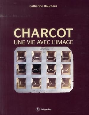 Bild des Verkufers fr Charcot ; une vie avec l'image zum Verkauf von Chapitre.com : livres et presse ancienne