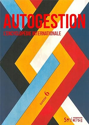 autogestion, l'encyclopédie internationale t.6