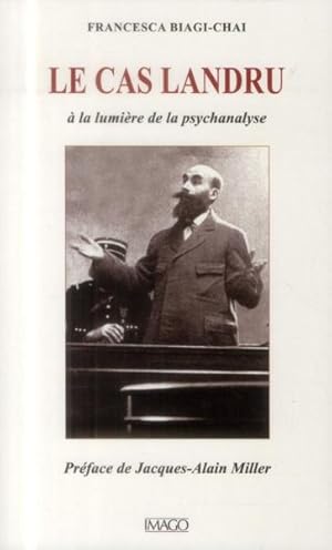 Image du vendeur pour le cas Landru ;  la lumire de la psychanalyse (3e dition) mis en vente par Chapitre.com : livres et presse ancienne