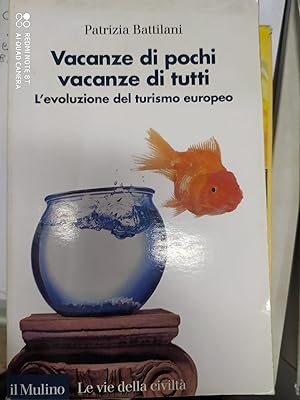 Imagen del vendedor de VACANZE DI POCHI VACANZE DI TUTTI a la venta por Libreria D'Agostino