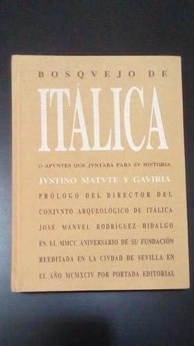 Imagen del vendedor de BOSQUEJO DE ITALICA - APUNTES QUE JUNTABA PARA SU HISTORIA a la venta por Libreria Bibliomania