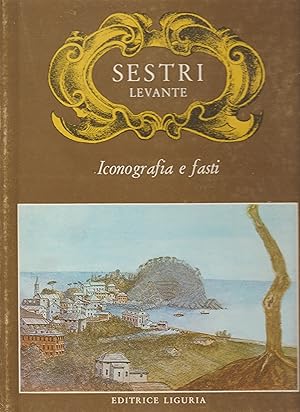 Sestri Levante : iconografia e fasti